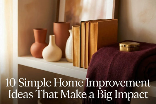 Professional header image for list-based article: 10 Simple Home Improvement Ideas That Make a Big Impact