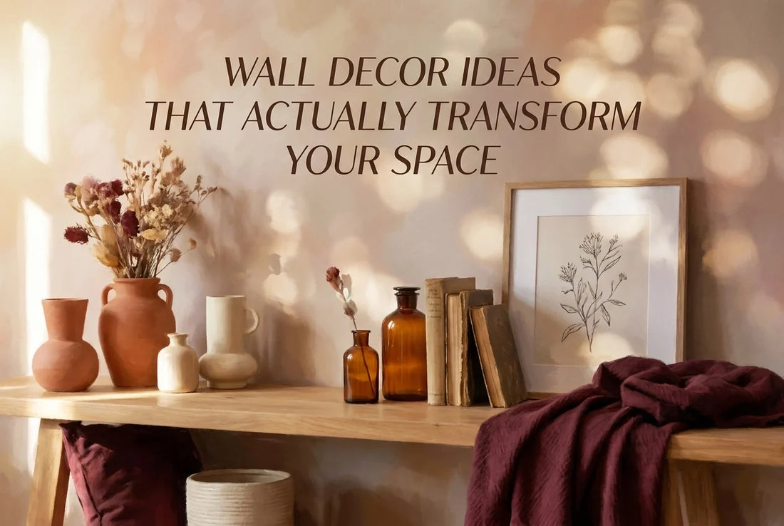 Professional header image for list-based article: Wall Decor Ideas That Actually Transform Your Space